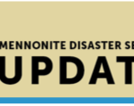 Mennonite Disaster Service Update